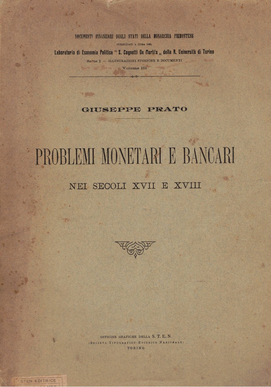 Problemi monetari e bancari nei secoli XVII e XVIII. Serie …