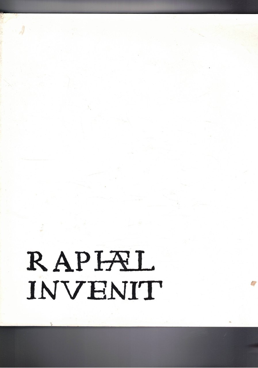 Raphael Invenit. Stampe di Raffaello nelle collezioni dell'istituto nazionale per …