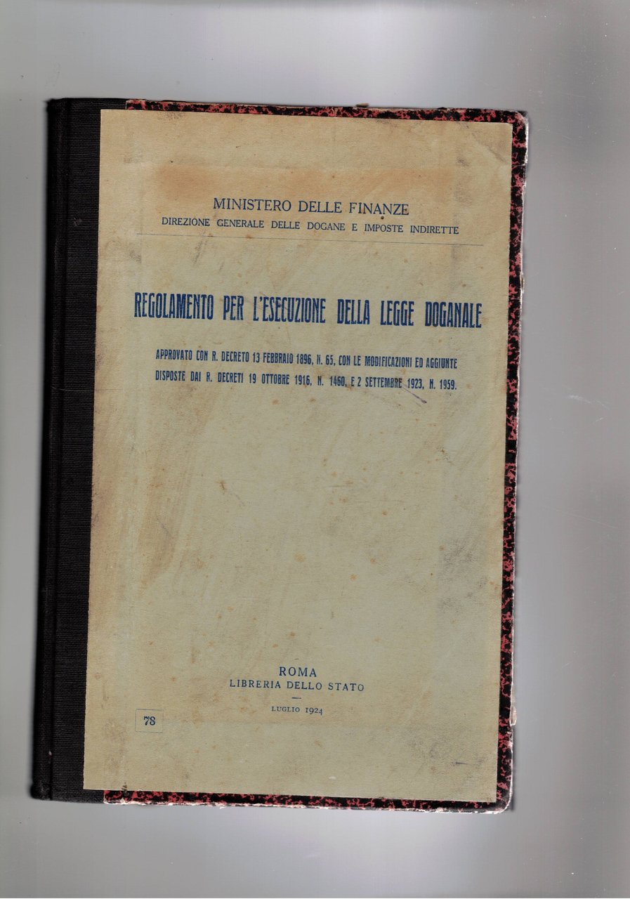 Regolamento per l'esecuzione della legge doganale.