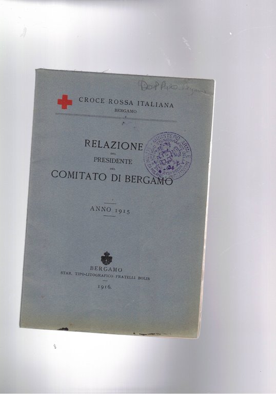 Relazione del presidente del comitato di Bergamo anno 1915.