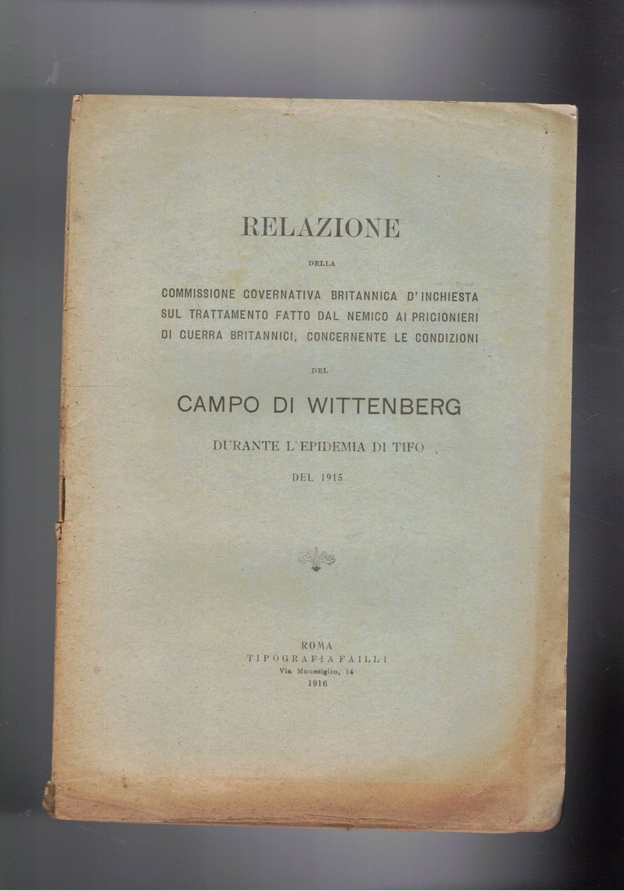 Relazione della commissione governativa britannica d'inchiesta sul trattamento fatto dal …