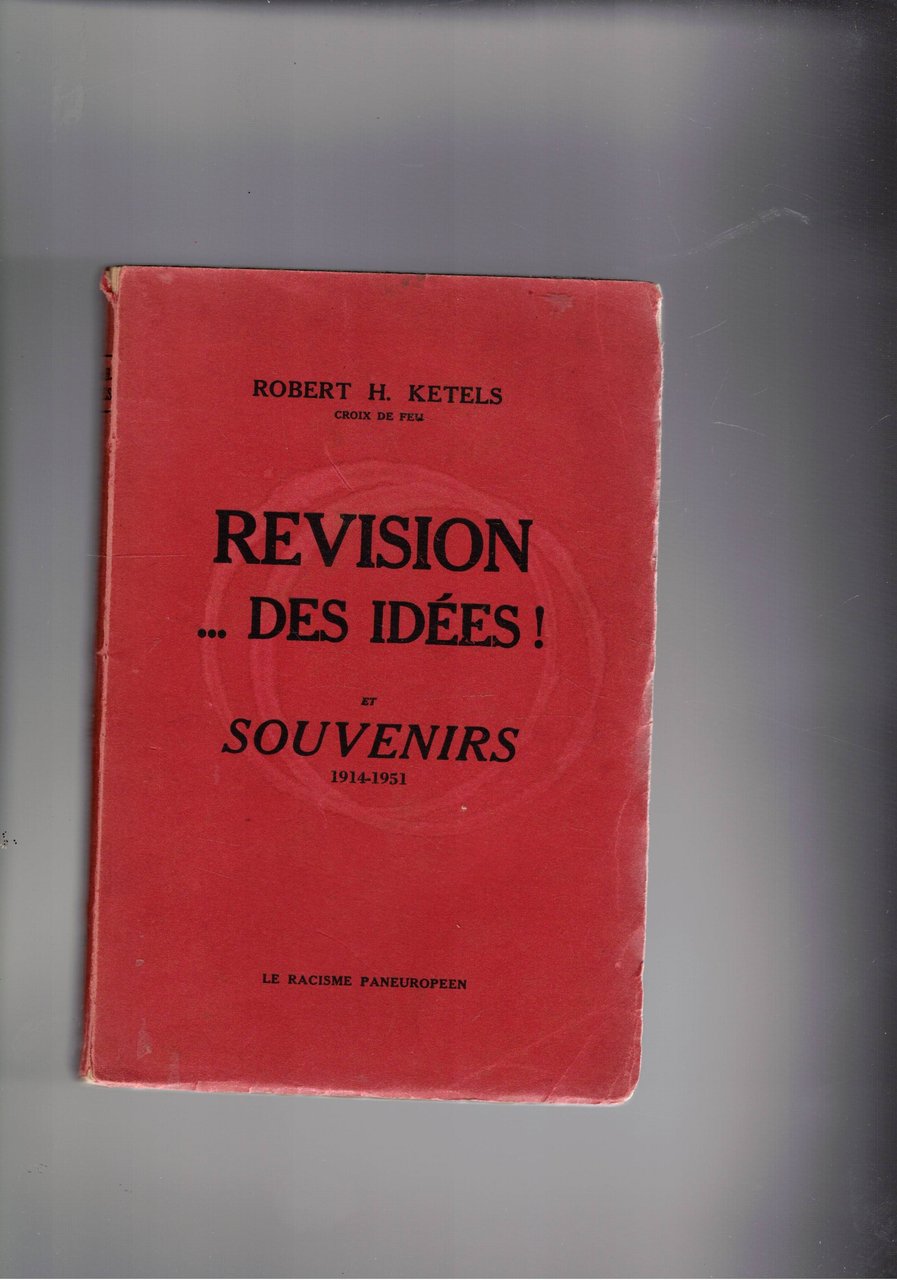 Revision… des idées! Et Souvenits (1914-1951). L'autore è stato collaboratore …