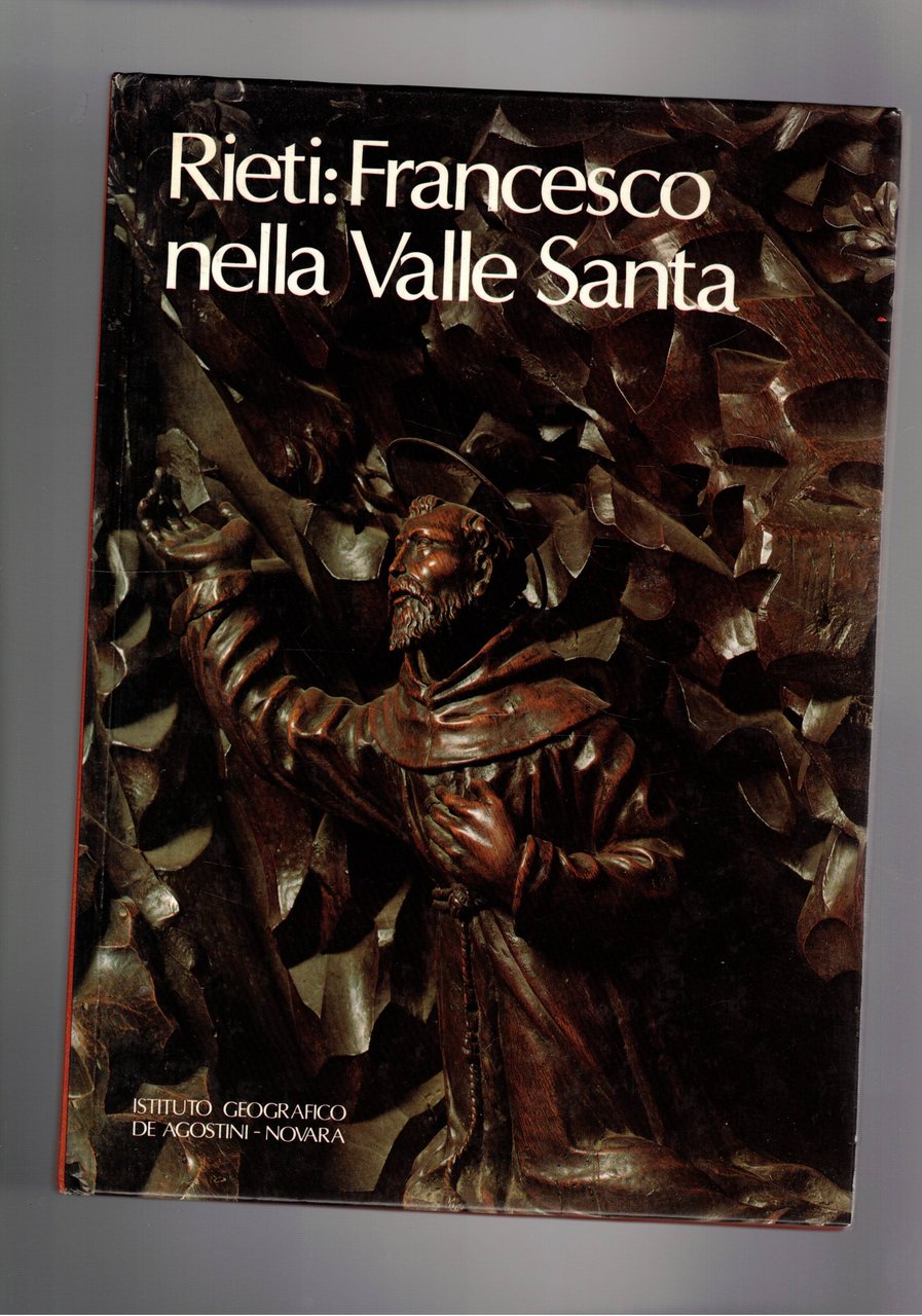 Rieti: Francesco nella Valle Santa.