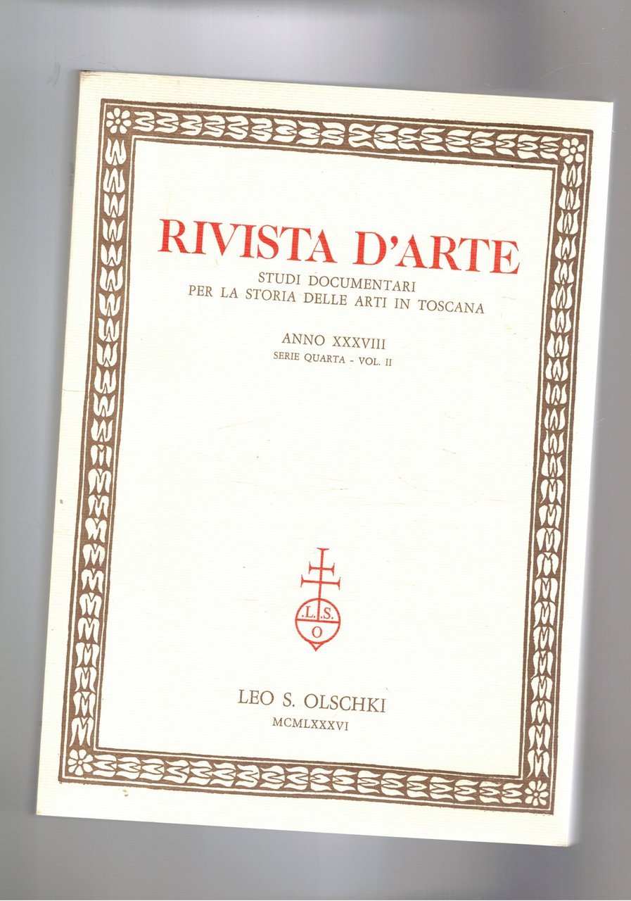 Rivista d'arte. Studi documentari per la storia delle arti in …