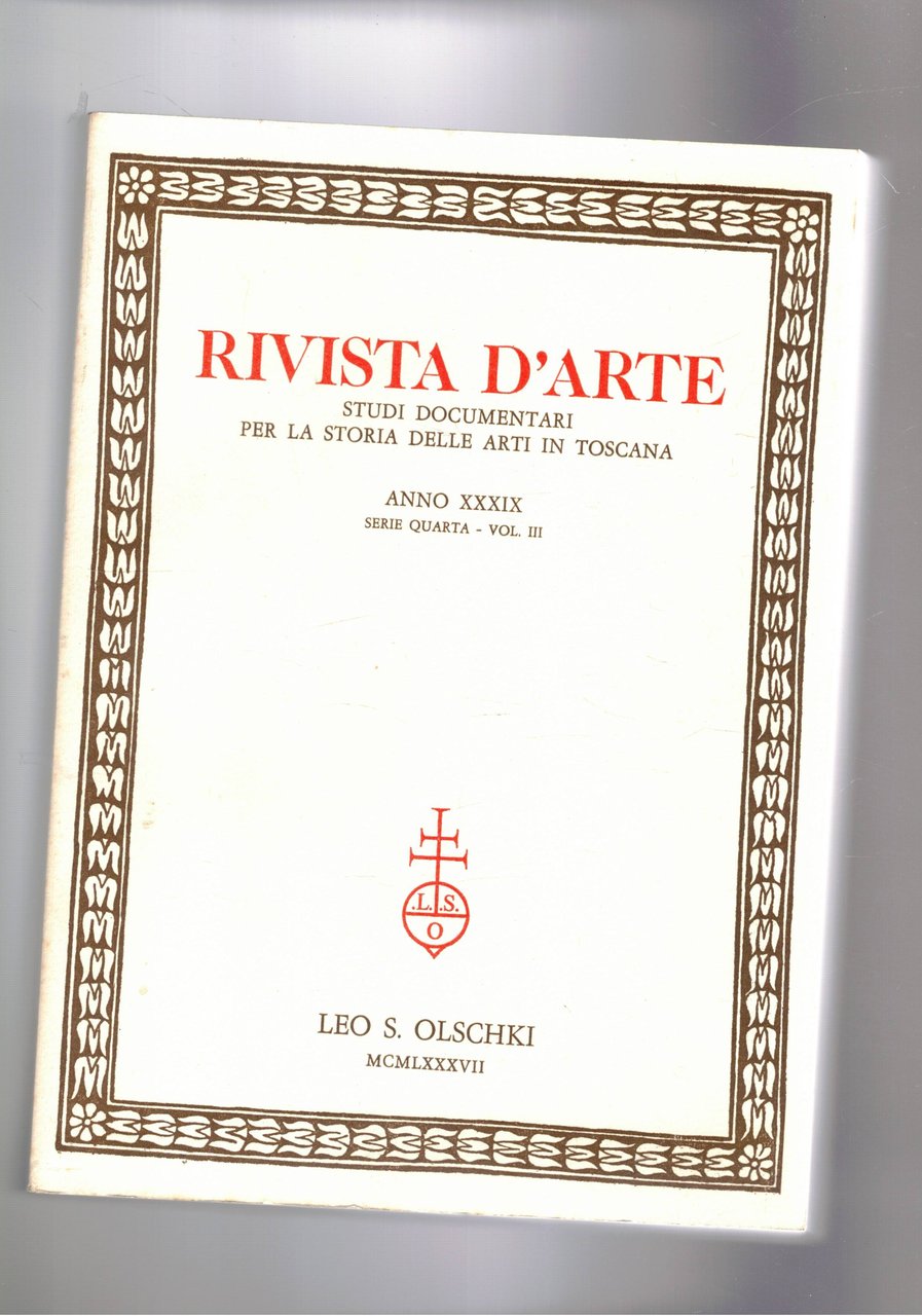 Rivista d'arte. Studi documentari per la storia delle arti in …