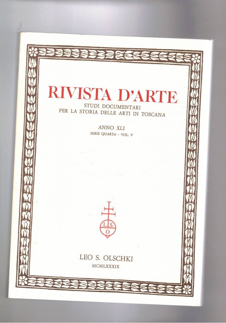 Rivista d'arte. Studi documentari per la storia delle arti in …