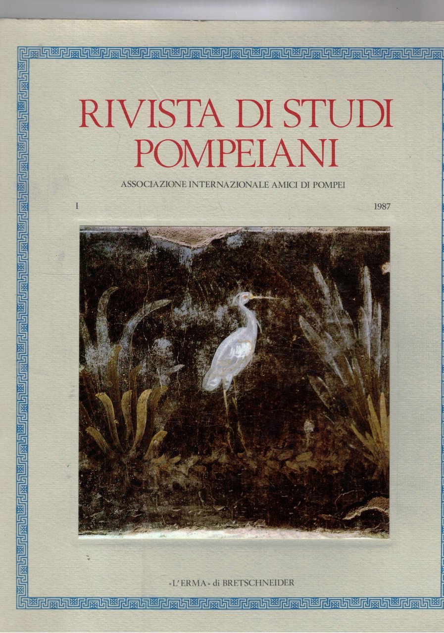 Rivista di studi pompeiani. Associazione internazionale amici di Pompei. Anno …