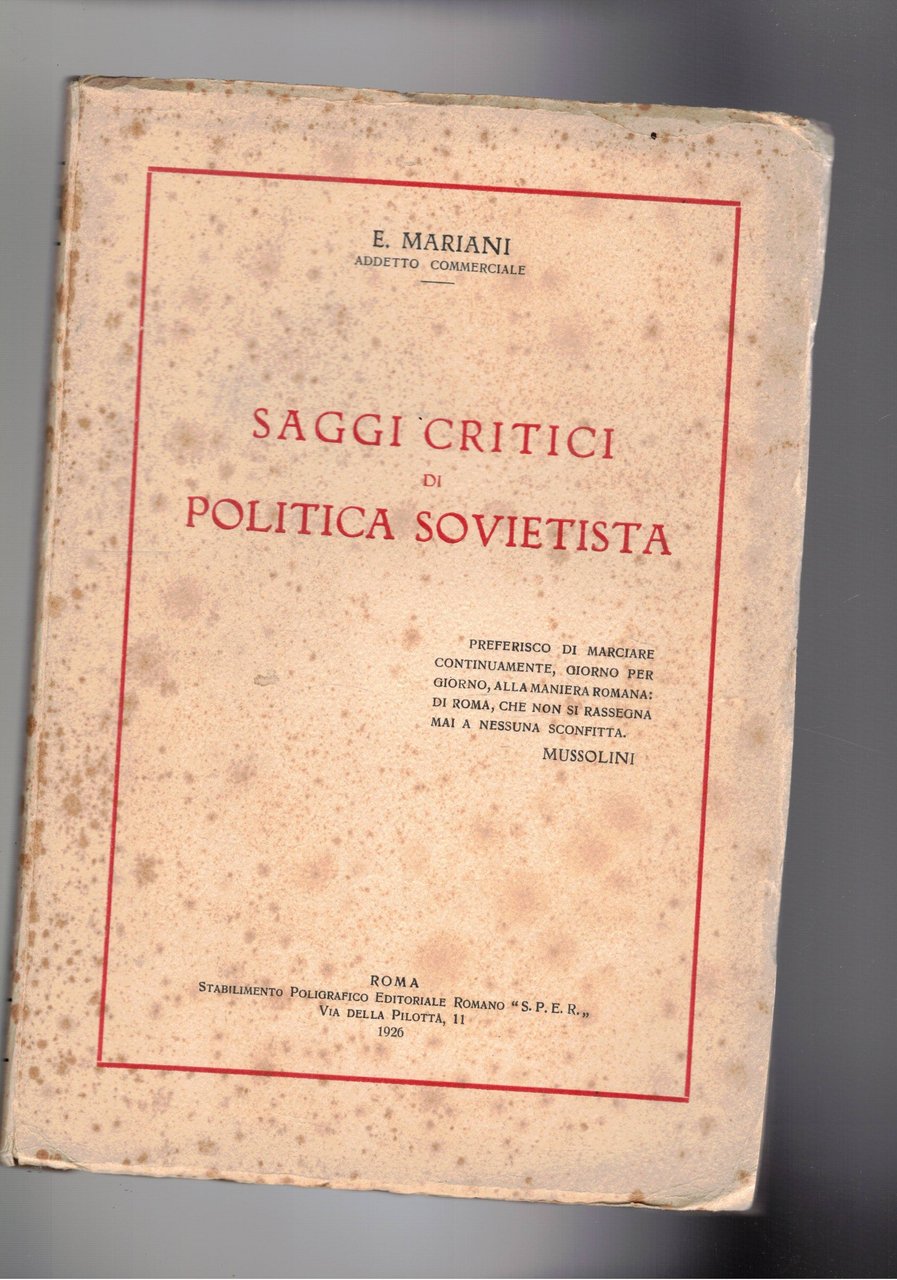 Saggi critici di politica sovietista: politica interna ed estera, economica, …