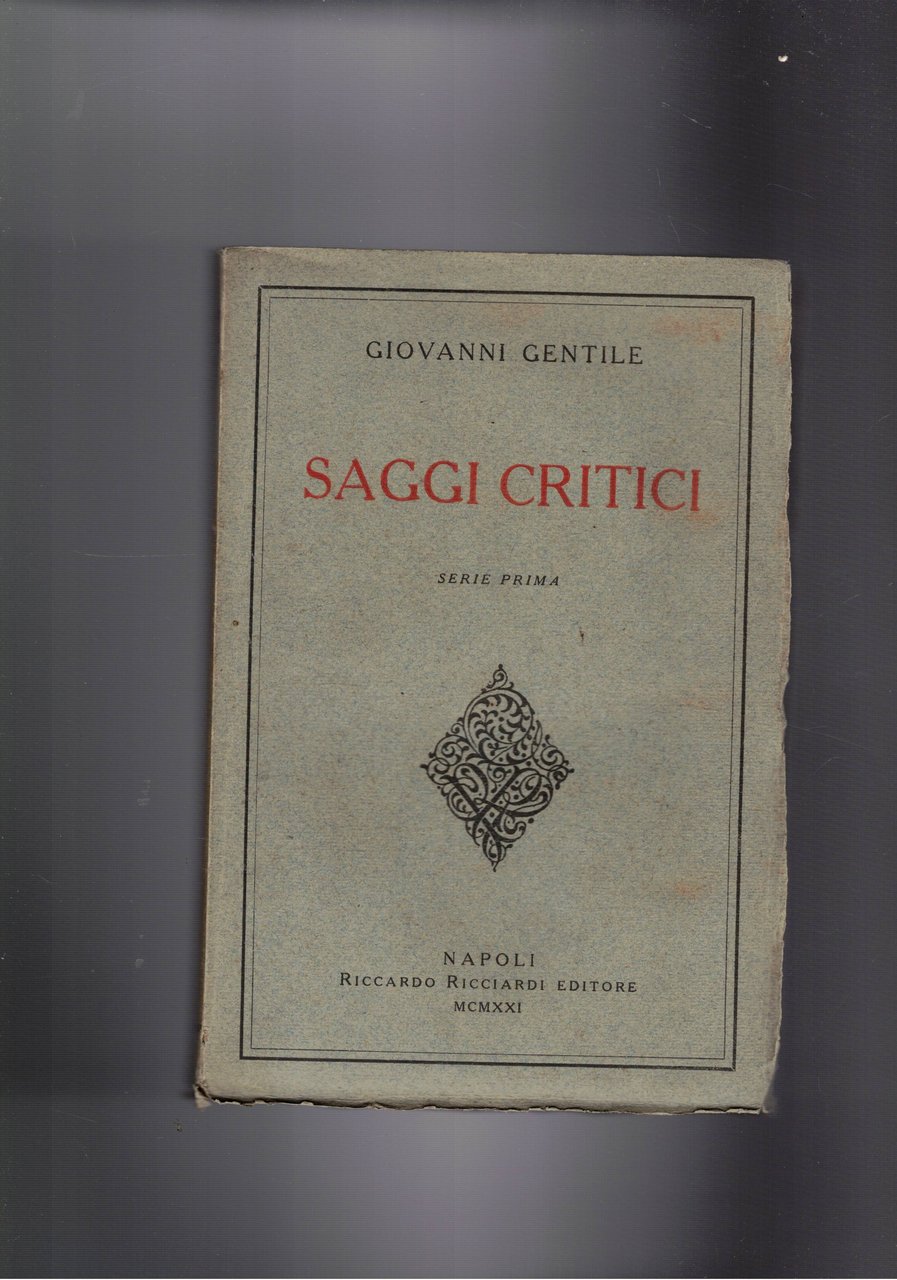 Saggi critici. Serie prima.