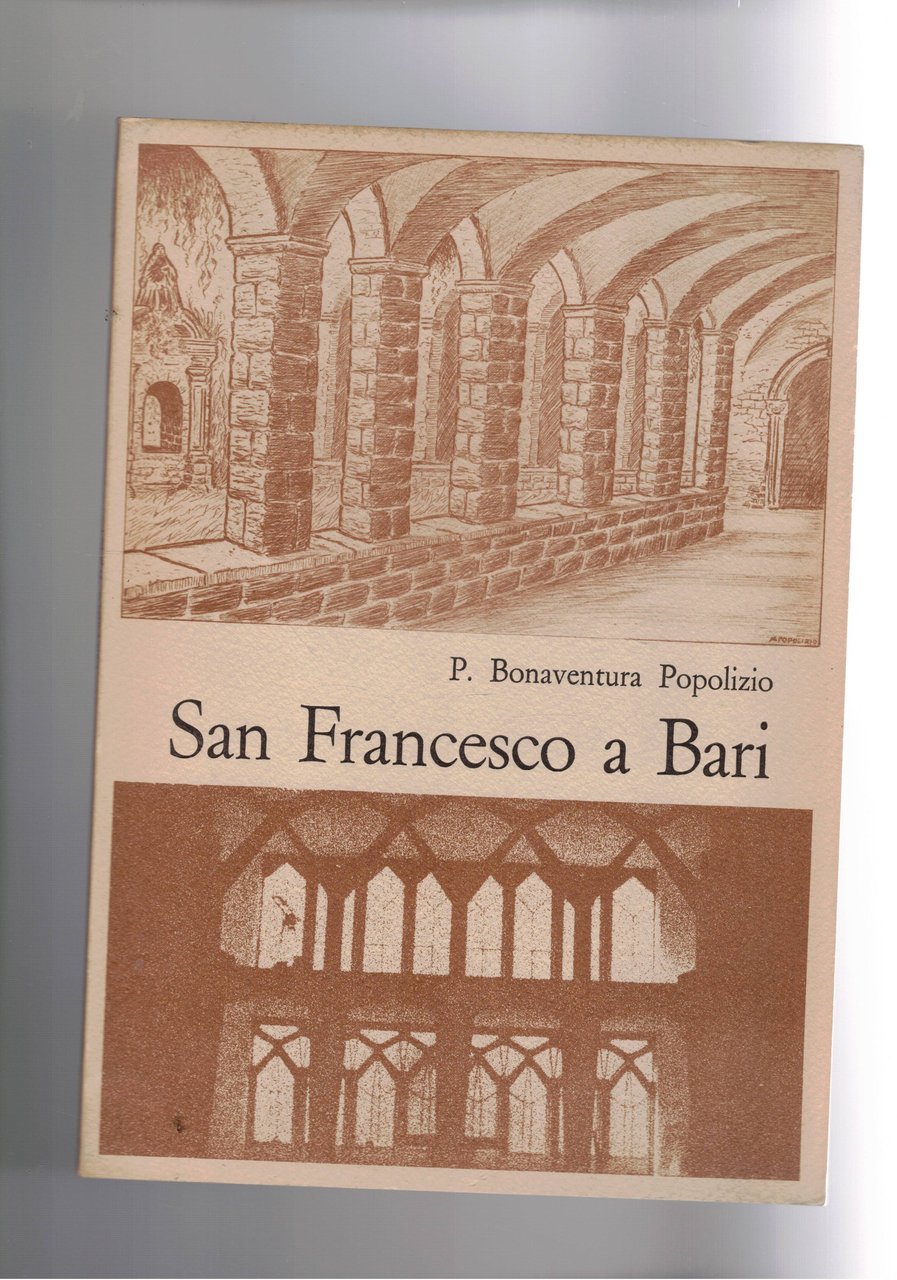 San Francesco a Bari. I frati minori concentuali a Bari …