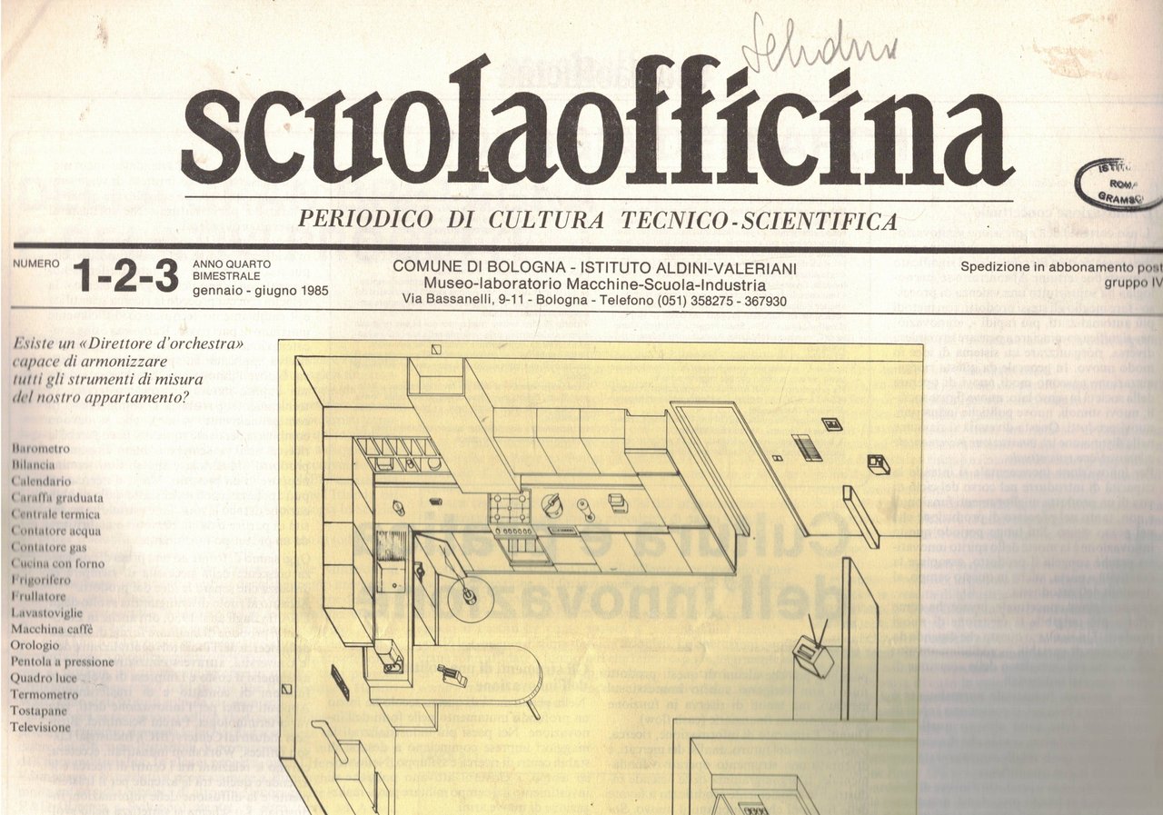 Scuola officina, periodico bimestrale di cultura tecnico-scientifica. Anno IV° 1985, …