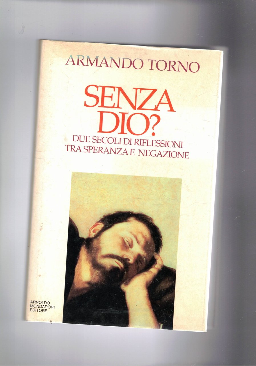 Senza Dio? Due secoli di riflessioni tra speranza e negazione.