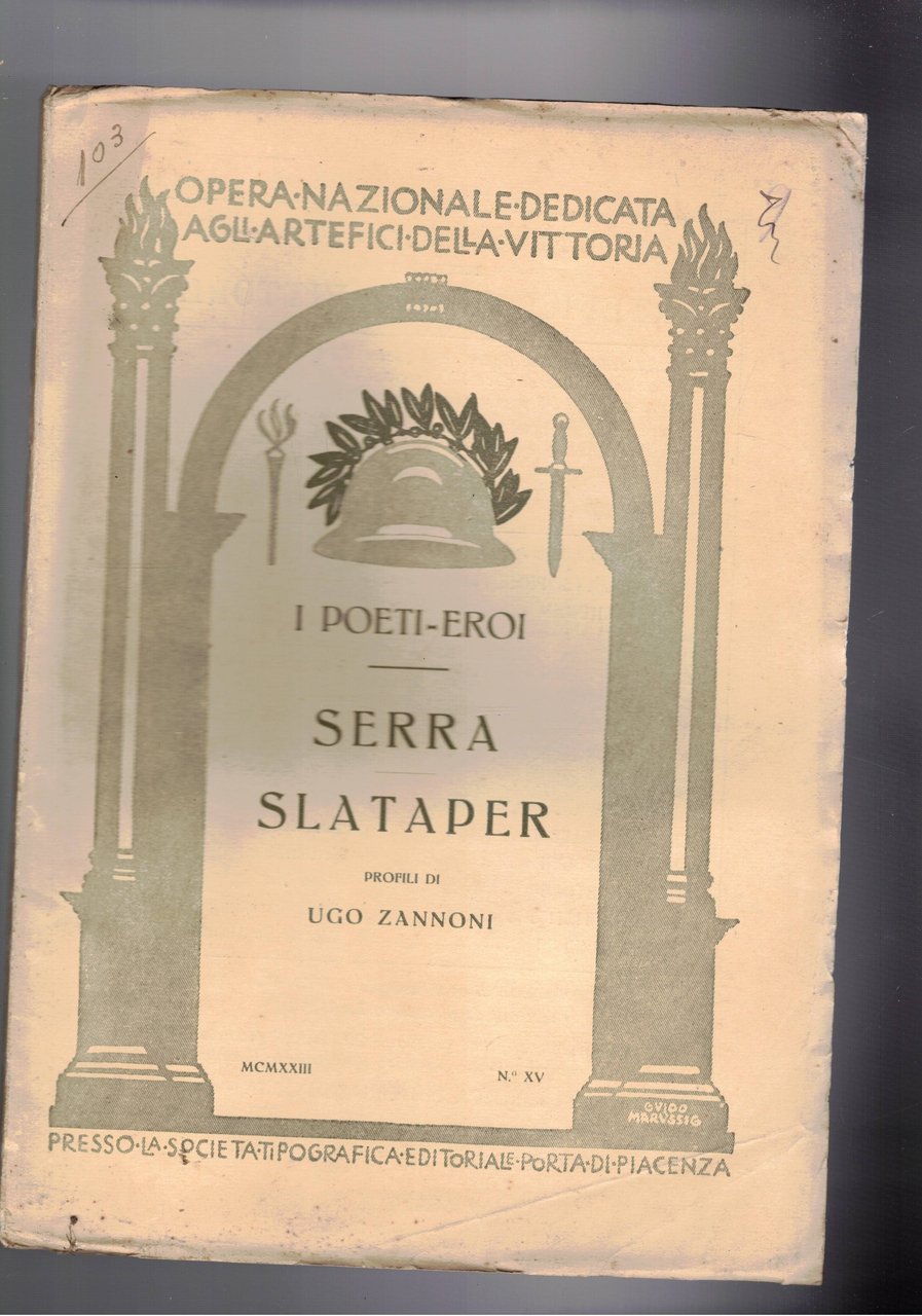 Serra Slataper. Serie I Poeti-Eroi.