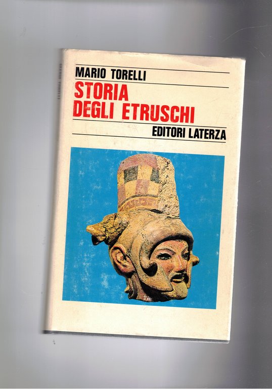Storia degli etruschi. Coll. Storia e società.