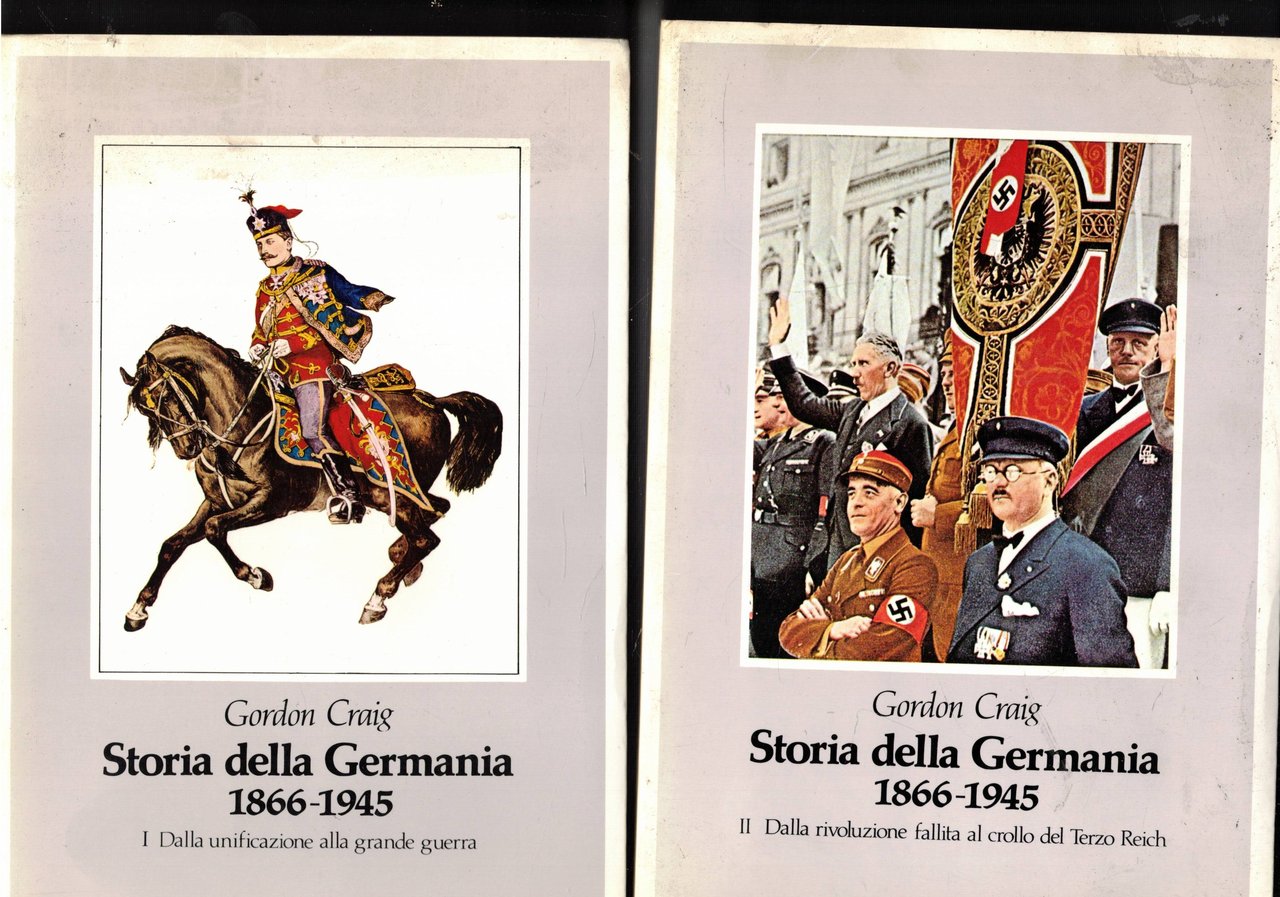 Storia della Germania 1866-1945. vol. I-II. Dalla unificazione alla grande …
