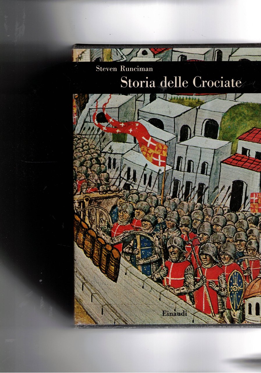 Storia delle crociate vol. I-II. Collana Biblioteca di Cultura Storica.