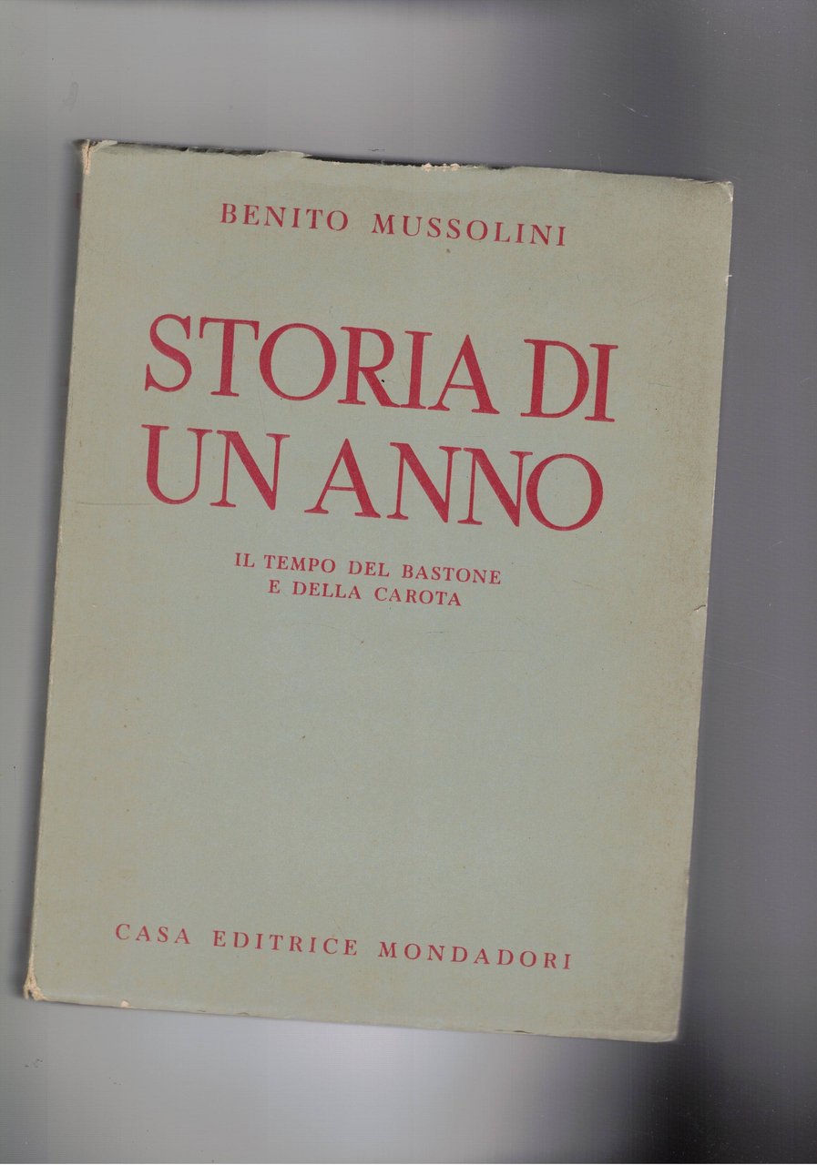 Storia di un anno. Il tempo del bastone e della …