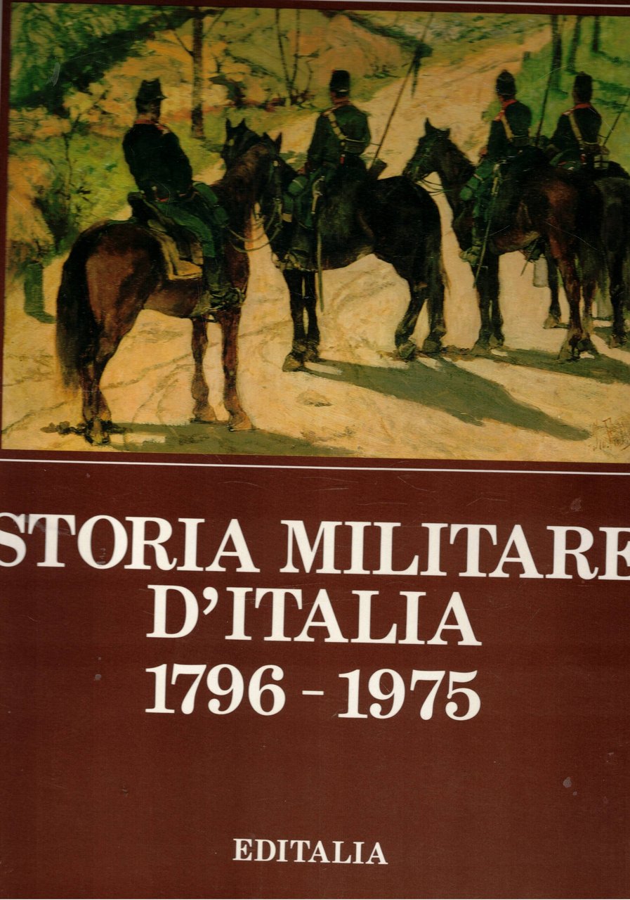 Storia militare d'Italia 1796-1975. | Immagine principale