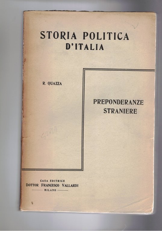 Storia politica d'Italia. Preponderanze straniere.