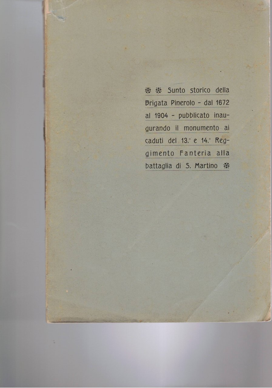 Sunto storico della Brigata Pinerolo dal 1672 al 1904 pubblicato …