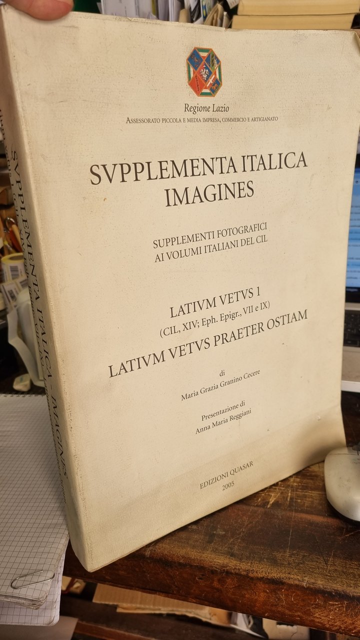 Supplementa Italica Imagines, supplementi fotografici ai volumi italiani del CIL. …