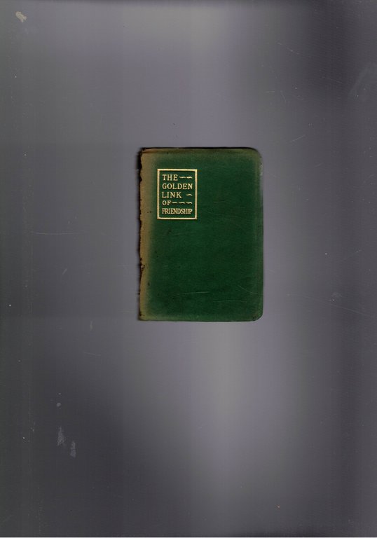 The Golden Link of Friendship.