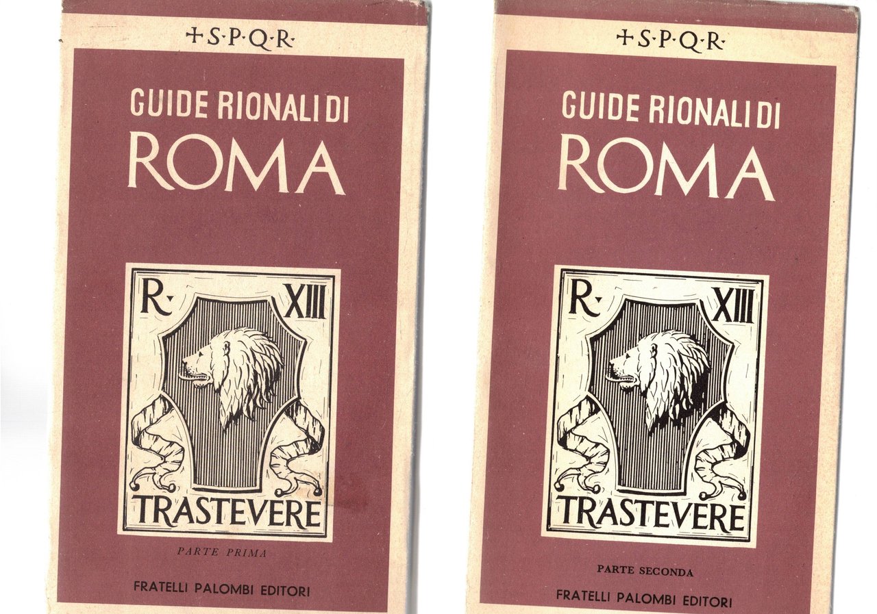 Trastevere, disponiamo delle parti I-II. Serie guide rionali di Roma. …