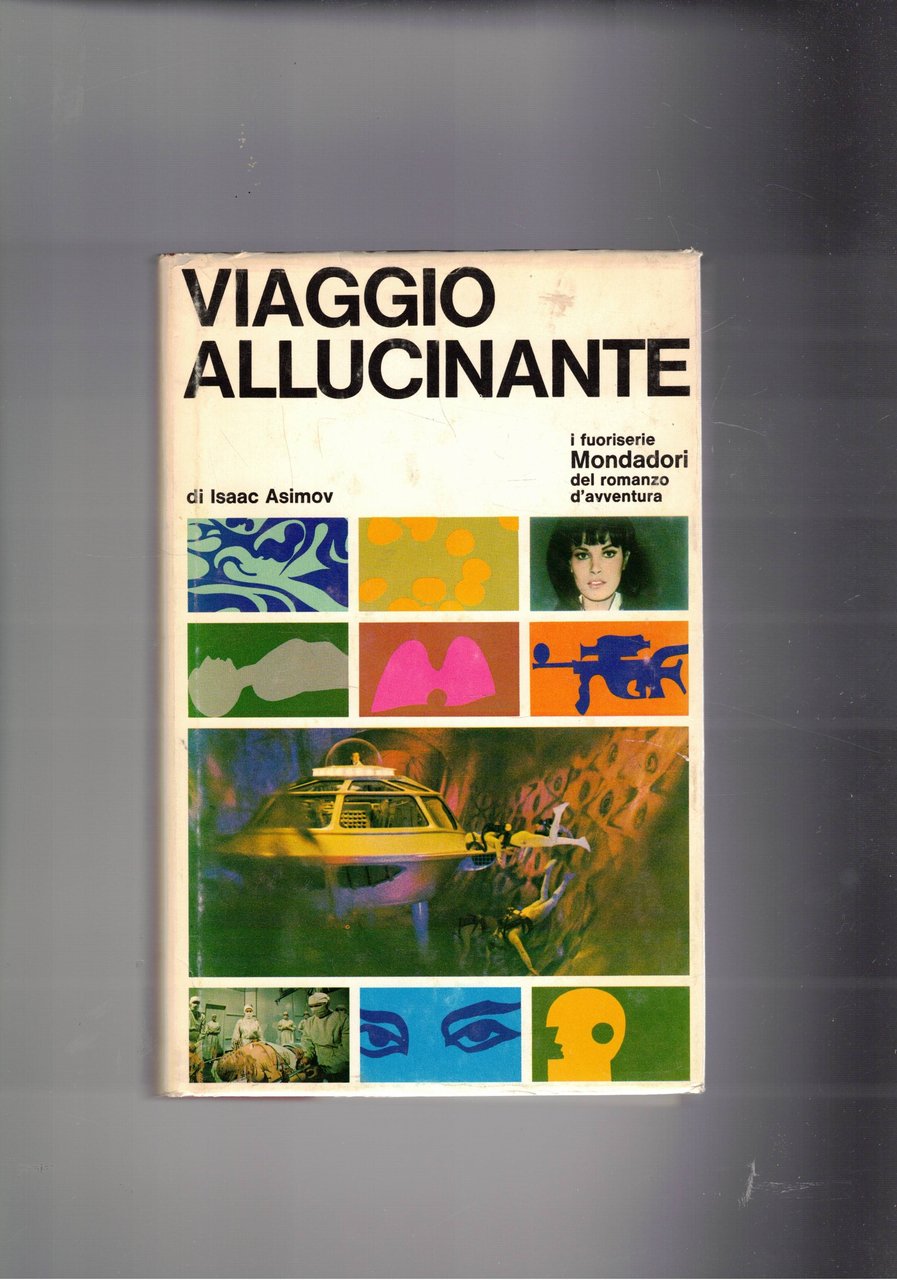 Viaggio allucinante.