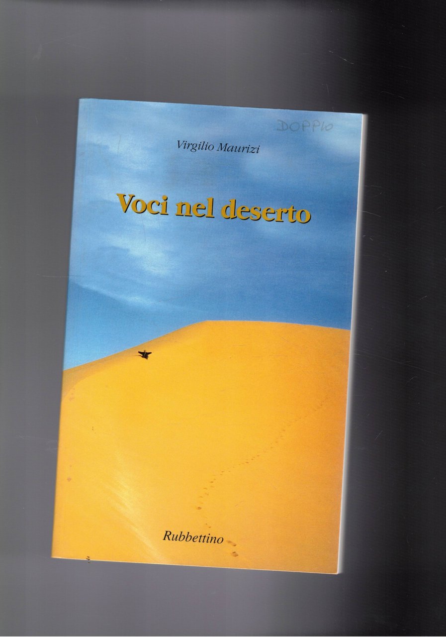 Voci nel deserto.