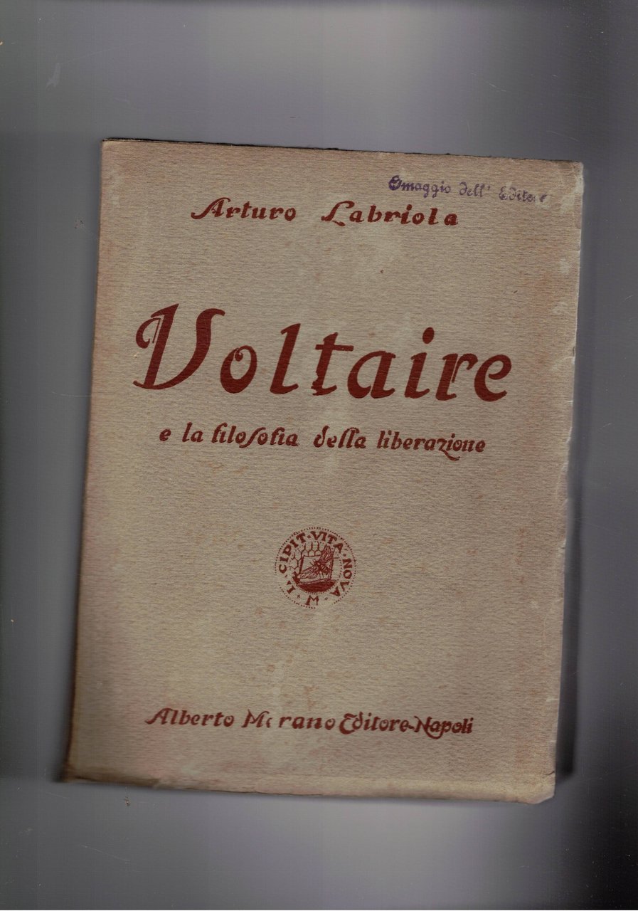 Voltaire e la filosofia della liberazione.