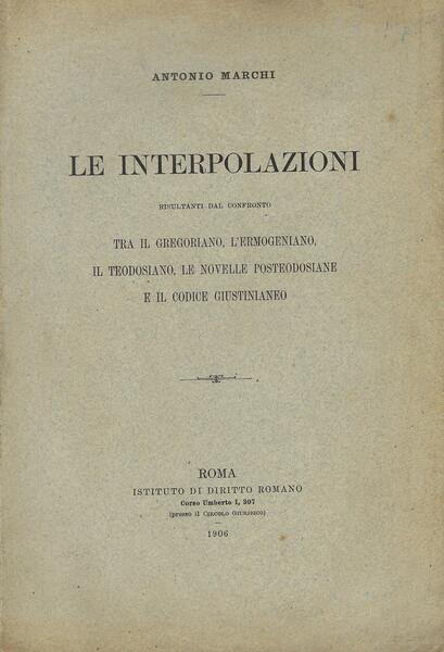 Le interpolazioni : risultanti dal confronto tra il Gregoriano, l'Ermogeniano, …