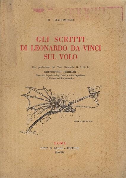 Gli scritti di Leonardo da Vinci sul volo, con prefazione …