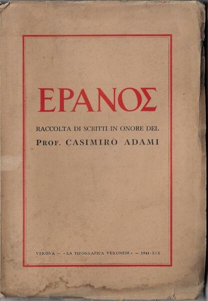 Eranos : raccolta di scritti in onore del prof. Casimiro …