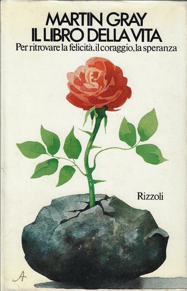 Il libro della vita : per ritrovare la felicita, il …