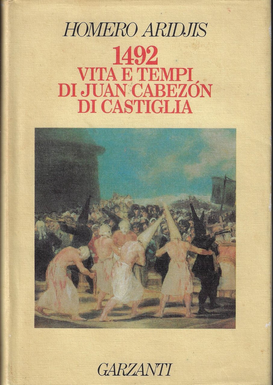 1492. Vita e tempi di Juan Cabezón di Castiglia