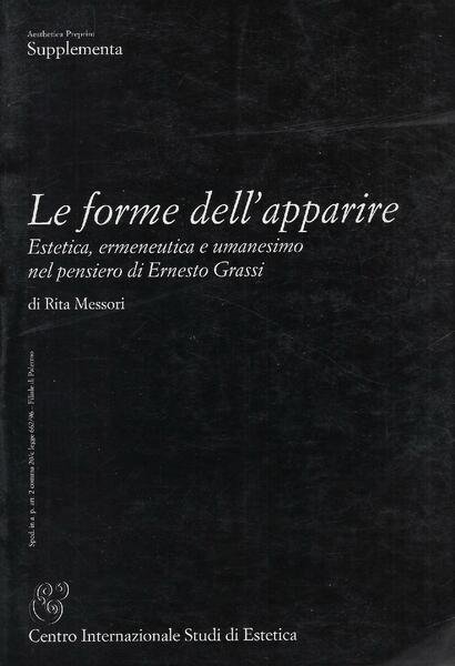 Le forme dell'apparire : estetica, ermeneutica e umanesimo nel pensiero …