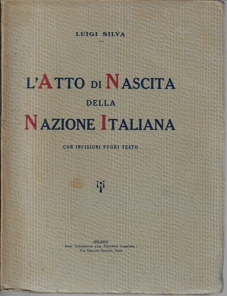 L' atto di nascita della nazione italiana