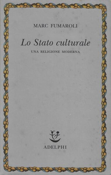 Lo stato culturale. Una religione moderna