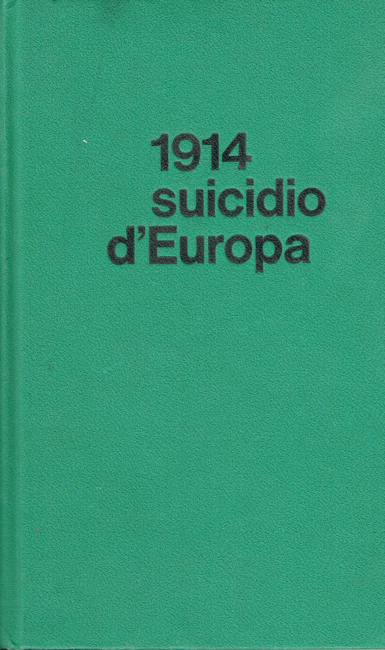 1914 : suicidio d'Europa