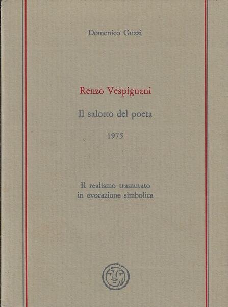 Renzo Vespignani : il salotto del poeta, 1975 : il …