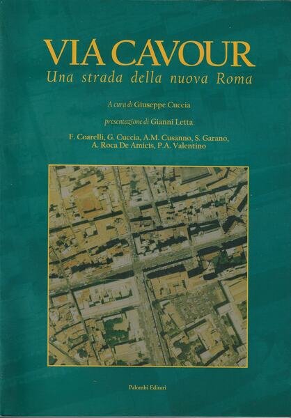 Via Cavour. Una strada della nuova Roma