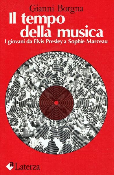 Il tempo della musica : i giovani da Elvis Presley …