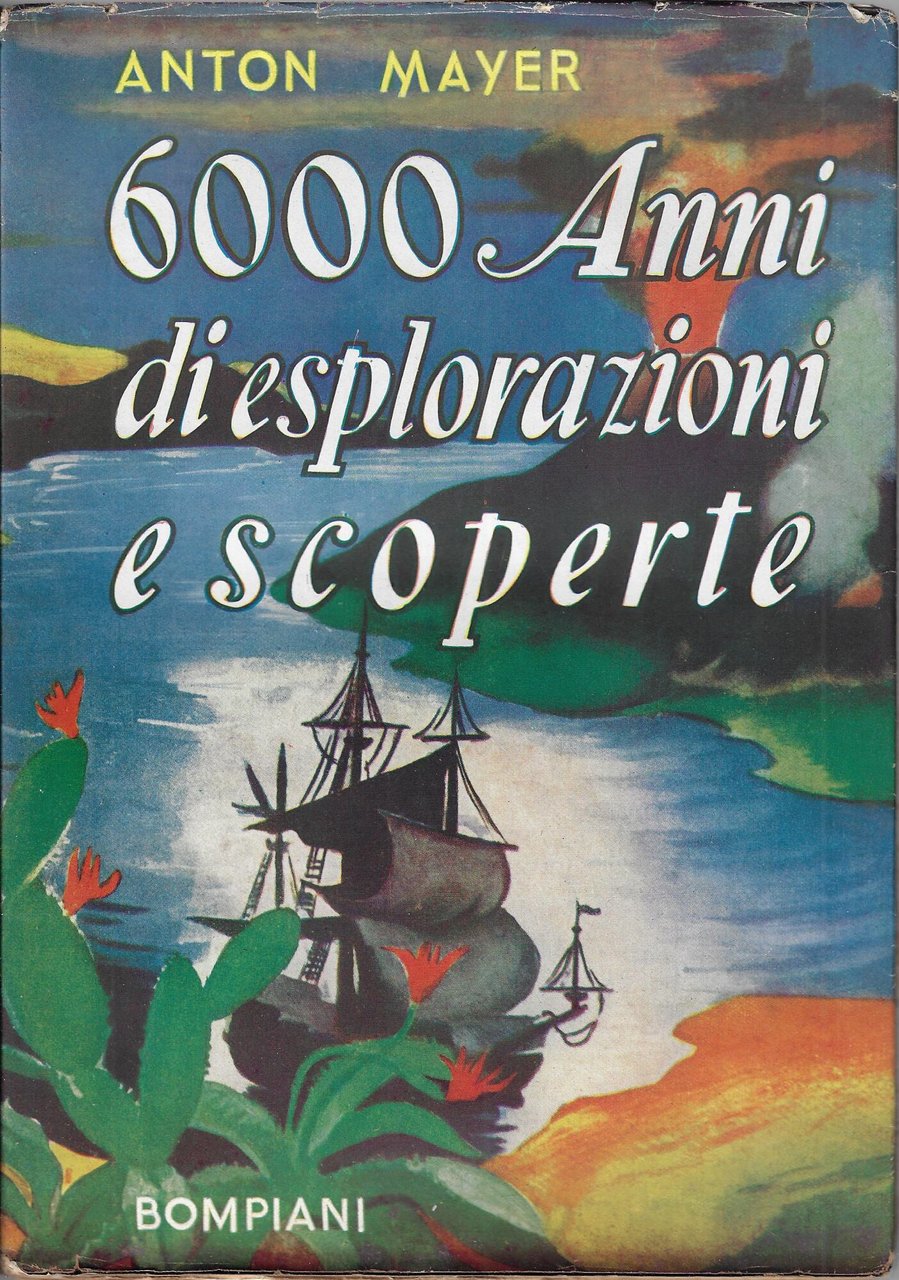 6000 anni di esplorazioni e scoperte