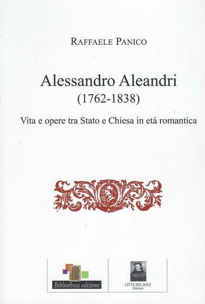 Alessandro Aleandri (1762-1838) : vita e opere tra Stato e …