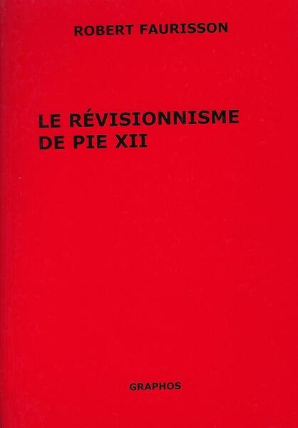 La révisionnisme de Pie XII