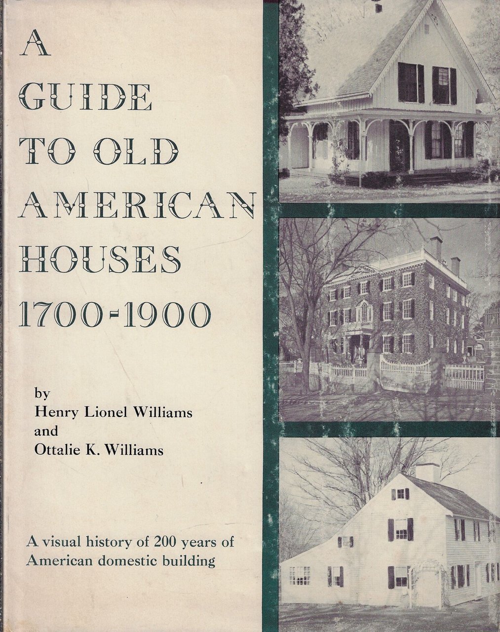 A guide to old american houses 1700-1900
