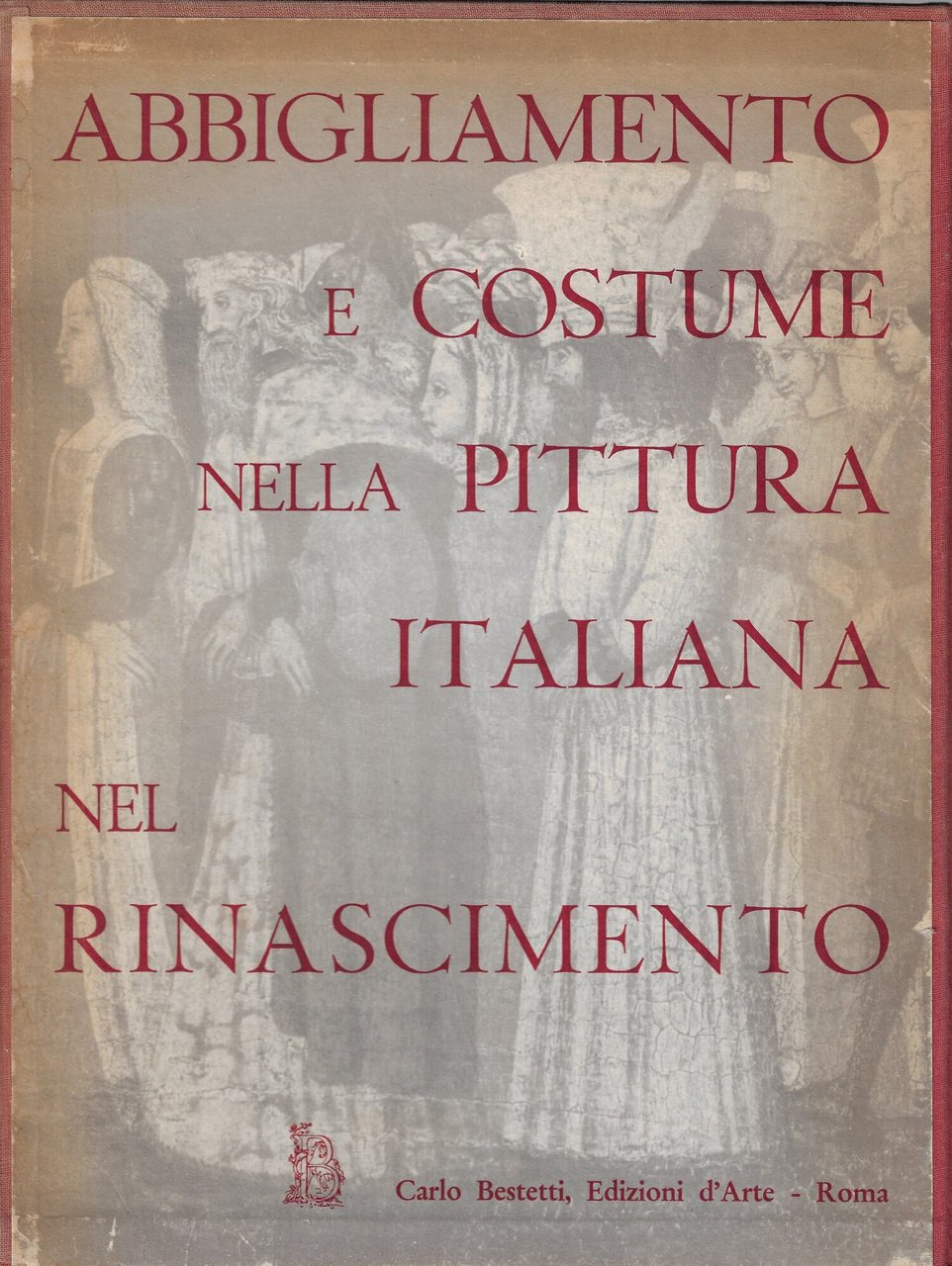 Abbigliamento e costume nella pittura italiana - Rinascimento