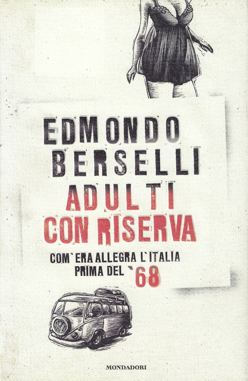 Adulti Con Riserva Com Era Allegra L Italia Prima Del …