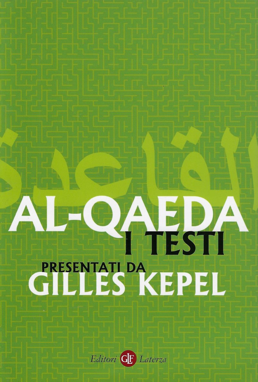 Al-Qaeda. I testi. Presentati da Gilles Kepel