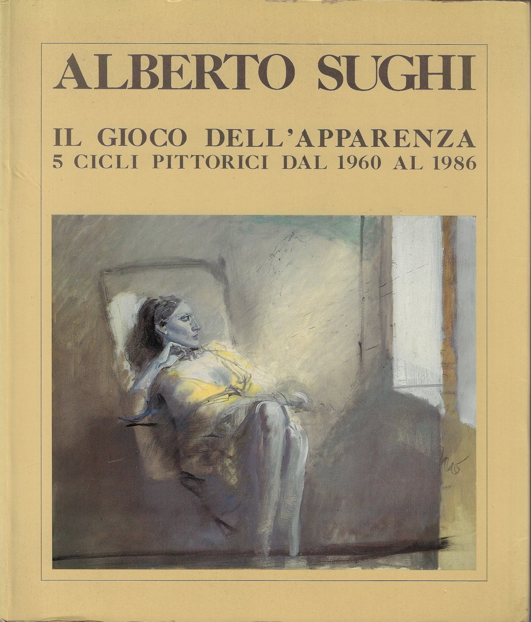 Alberto Sughi il gioco dell'apparenza 5 cicli pittorici dal 1960 …